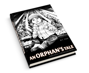 An Orphan's Tale Book by B.T. Cox